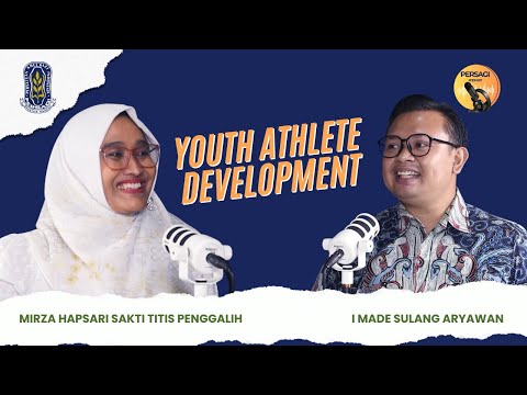 Youth Athlete Development | PERSAGI Kabupaten Bantul PODCAST Eps. 13